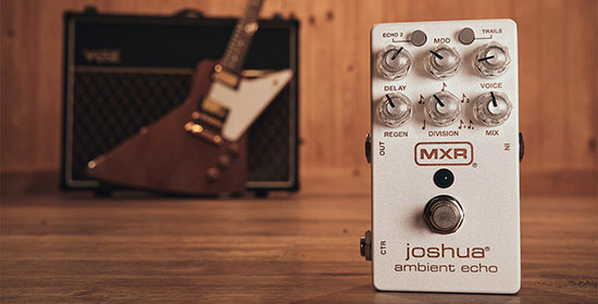 MXR Joshua Ambient Echo — педаль для поклонников The Edge